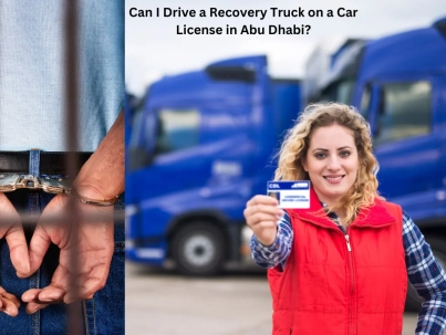 Can I Drive a Recovery Truck on a Car License in Abu Dhabi